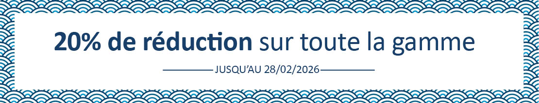 20% de réduction sur toute la gamme jusqu'au 25/02/2026